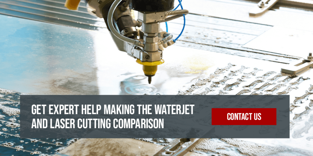 Get expert help making the waterjet and laser cutting comparison